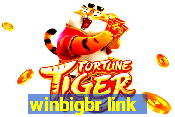 winbigbr link